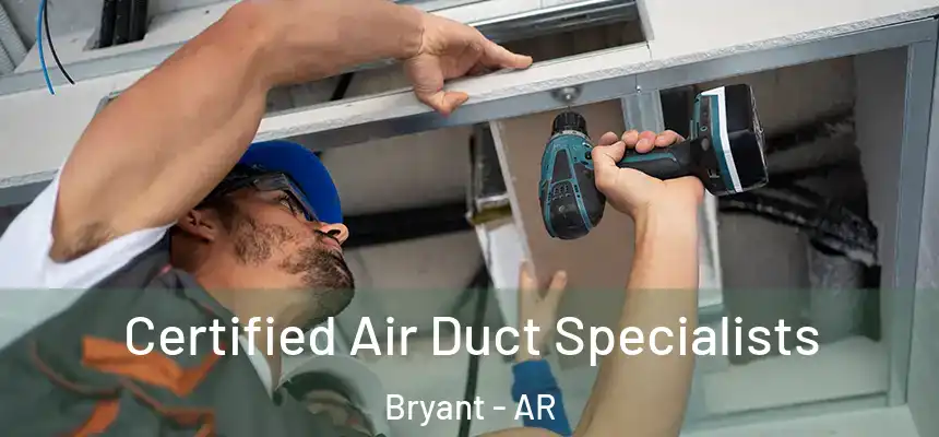  Certified Air Duct Specialists Bryant - AR