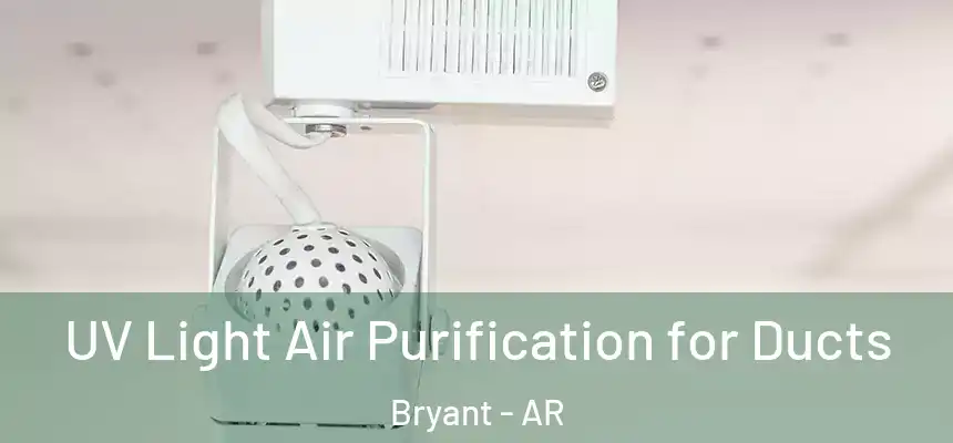  UV Light Air Purification for Ducts Bryant - AR